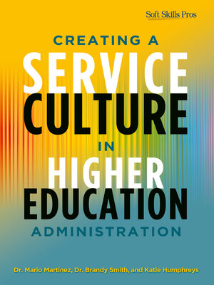 cover image of Creating a Service Culture in Higher Education Administration